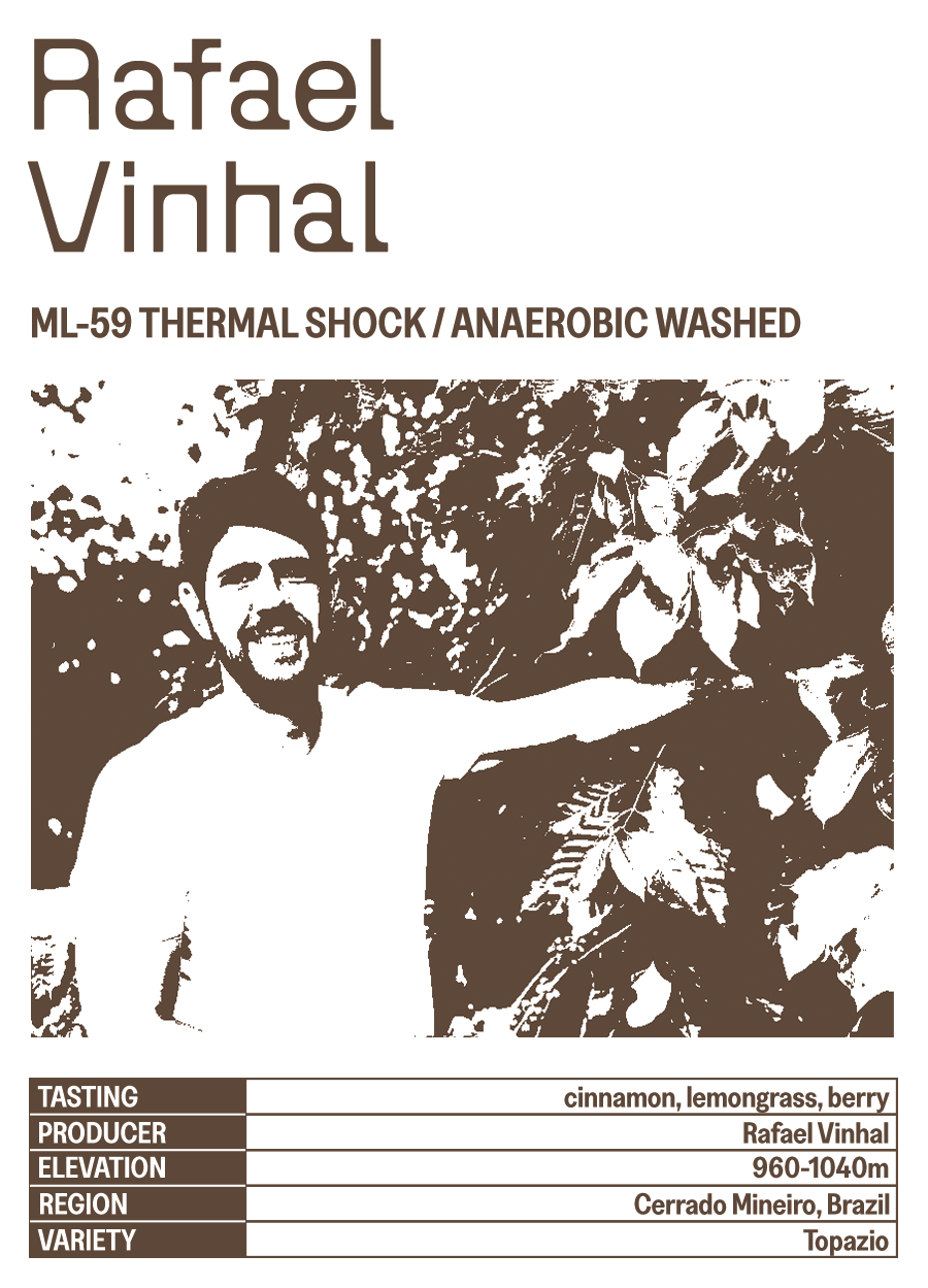 Rafael Vinhal ML-59 Thermal Shock / Anaerobic Washed